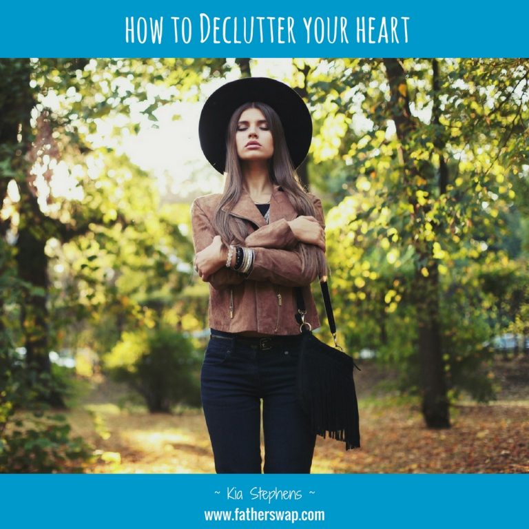 How to Declutter Your Heart