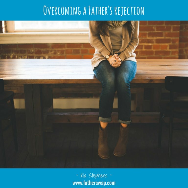 Overcoming a Father’s Rejection