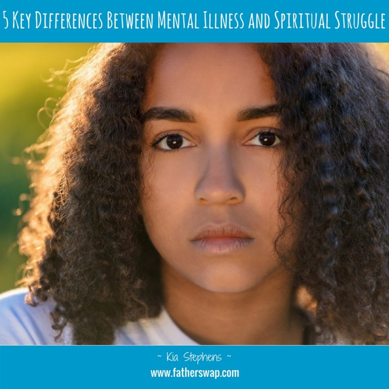 5 Key Differences Between Mental Illness and Spiritual Struggle