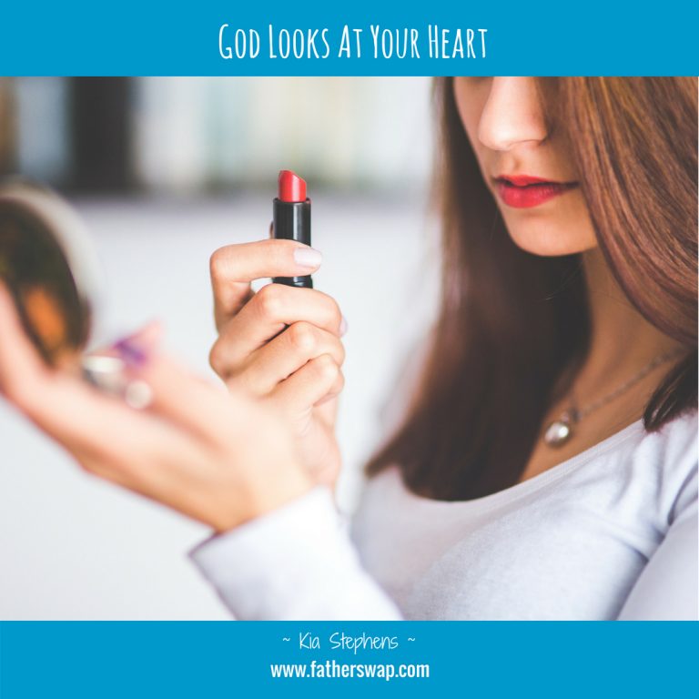 God Looks at Your Heart