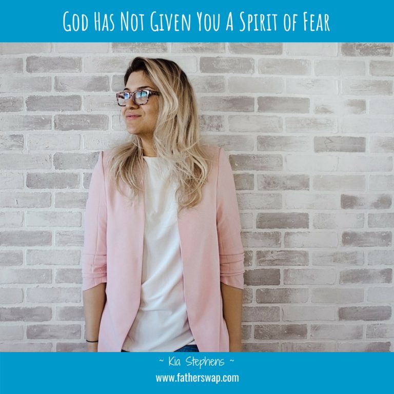 God Has Not Given You A Spirit of Fear