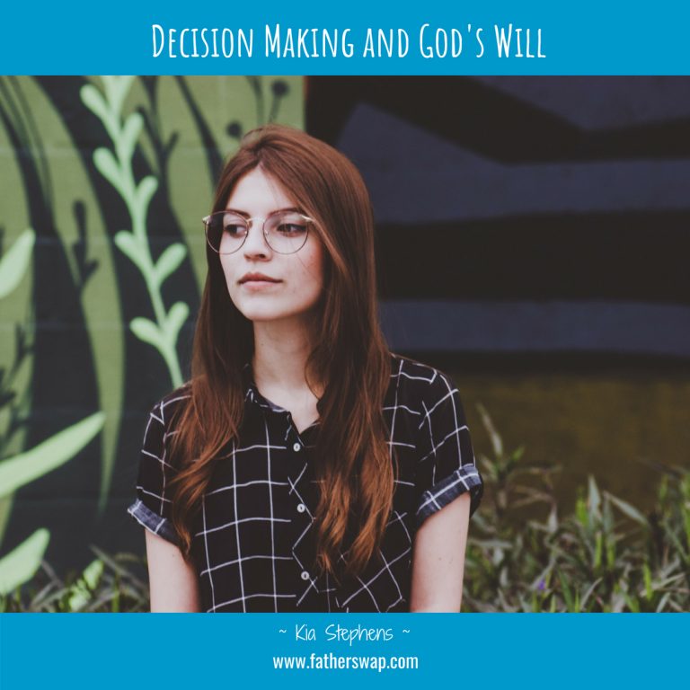 Decision Making and God’s Will
