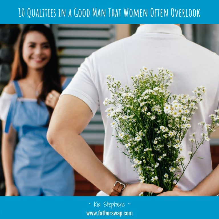 10 Qualities in a Good Man that Women Often Overlook